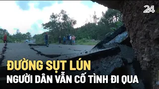 Đường sụt lún, người dân bất chấp nguy hiểm vẫn cố tình đi qua| VTV24