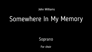 Choir/chór - Somewhere in My Memory - Soprano + score