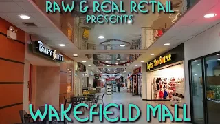 Wakefield Mall - Raw & Real Retail