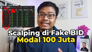 Scalping di Fake BID modal 100 juta!