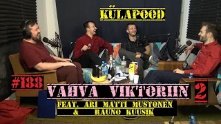 #188 - Vahva Viktoriin 2 feat. Ari Matti Mustonen & Rauno Kuusik