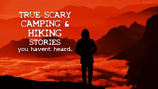 TRUE SCARY CAMPING & HIKING stories you haven't heard (Ambient video) #scarystories #horrorstories