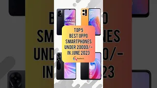 TOP 5 Best OPPO Smartphones Under 20000/- In June 2023 | Realtech