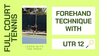 Learn The Best Forehand Technique With UTR 12!