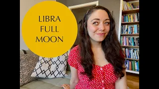 LIBRA FULL MOON | The moon of forgiveness and grace | April 16, 2022