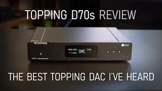 Topping D70s MQA DAC review - Can it justify its $650 price tag?