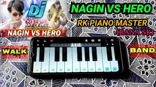 nagin vs hero | on Walk Band | (RANA SK) #piano