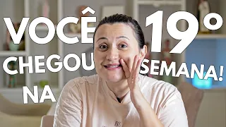 Muitas Novidades em 19 semanas de Gestação!