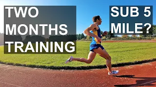 I attempted to run a sub-5-minute mile with just 2 months of training