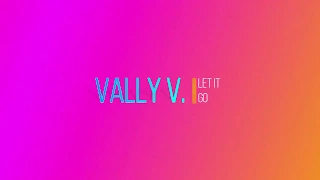 Stephano Rossi feat. Rosie - Let it go | Vally V. Remix