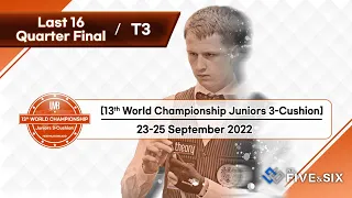 [Table 3] 13th World Championship Juniors 3-Cushion 2022 - Last 16 & Quarter Final