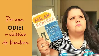 RESENHA: A INSUSTENTÁVEL LEVEZA DO SER, MILAN KUNDERA | Por Paixão