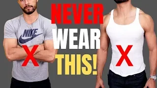 7 Shirts Men Should NEVER Wear!
