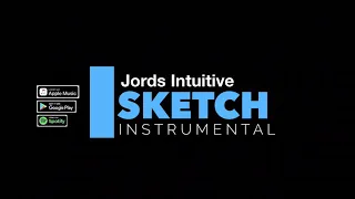 Jords Intuitive - SKETCH  Instrumental