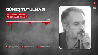 Abdülbaki Kömür "Güneş Tutulması"