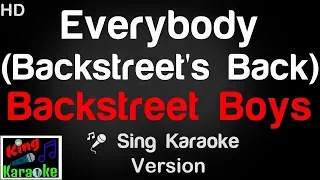 🎤 Backstreet Boys - Everybody (Backstreet's Back) (Karaoke Version) - King Of Karaoke