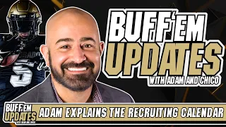 ADAM EXPLAINS: RECRUITING CALENDAR FOR COACH PRIME and CU BUFFS