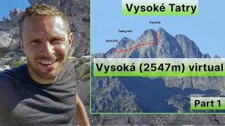 High Tatras - Vysoká (2547m) virtual climbing - Part 1. Perfectly smooth video