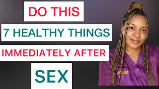 7 Healthy Things To Do Immediately After Unprotected Sex To Prevent Unwanted Pregnancy and STIs