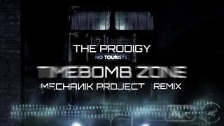 The Prodigy - Timebomb Zone (Mechanik Project remix)