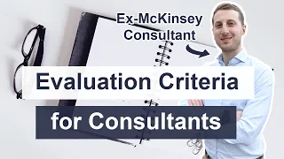 Evaluation Criteria for Consultants at McKinsey, BCG, Bain