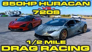 850HP VF Supercharged Lamborghini Huracan Performante vs McLaren 720S 1/2 Mile Drag Racing