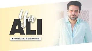 Ya Ali | Club Mix | Zubeen Garg | Gangster | DJ Ravish & DJ Chico