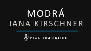 Jana Kirschner - Modrá | Piano Karaoke Instrumental