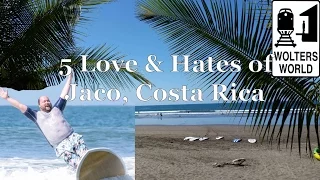 Visit Jaco - 5 Things You Will Love & Hate about Jaco, Costa Rica