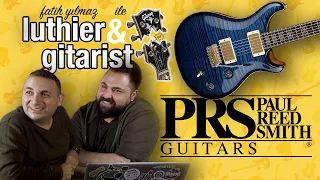 LUTHIER & GİTARİST: PRS GİTARLARI NEDEN SEVİLİYOR?