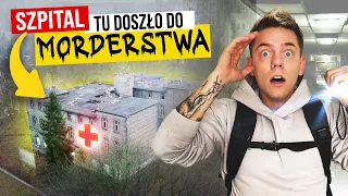 TU DOSZŁO DO MORDERSTWA! 🔪☠️ NAWIEDZONY SZPITAL - RUDA ŚLĄSKA