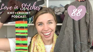 Knitty Natty | Love in Stitches Knit & Crochet Podcast | Episode 88