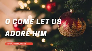 O come let us adore him  😀 | status | Christmas |