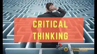 Critical Thinking Skills for Dummies: Critical Thinking and Problem solving in the workplace