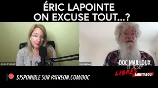 ÉRIC LAPOINTE, ON EXCUSE TOUT?