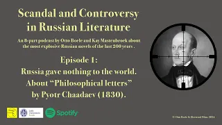 Russia gave nothing to the World (Episode 1 - podcast "Scandal & Controversy in Russian Literature")
