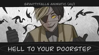 Gravity Falls Animatic (AU) — Hell To Your Doorstep