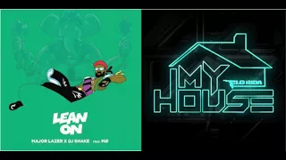 Major Lazer & DJ Snake (feat. MØ) vs. Flo Rida Mashup (Lean On x My House)