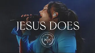 We The Kingdom - Jesus Does (Live On Tour)