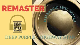 Deep Purple - Highway Star (REMASTER) [Bass Boosted. Level: MODERN]