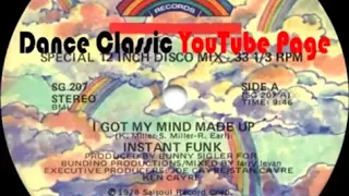 Instant Funk   I Got My Mind Made Up A Larry Levan Mix