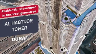 New high-rise project Al Habtoor Tower in Dubai