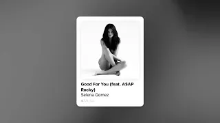 Selena Gomez ft. A$AP Rocky - Good For You (Slowed & Reverb)