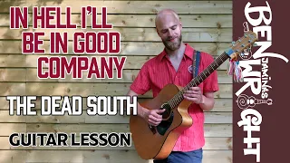 In Hell I'll Be In Good Company - The Dead South - Guitar Lesson
