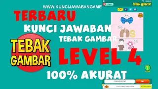 TERBARU !!! Kunci jawaban Tebak Gambar Level 4