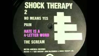 Shock Therapy - Hate is a 4-letter word (1985)
