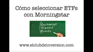 Cómo encontrar ETFs para invertir en MORNINGSTAR #elclubdeinversion