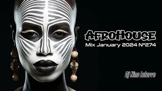 Afro House Mix February 2024 N°274