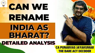 Can India be Renamed as Bharat? A Quick Analysis