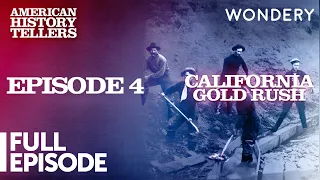 California Gold Rush | Digging Deeper | American History Tellers